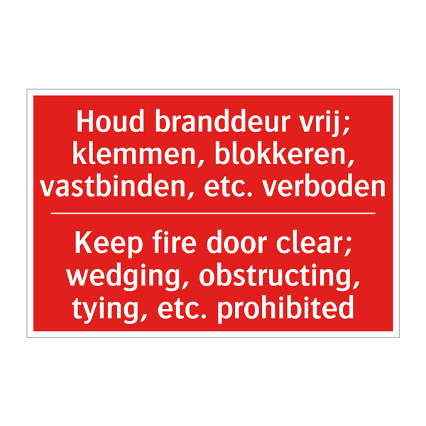 Houd branddeur vrij; klemmen, blokkeren, /.../ - Keep fire door clear; wedging, obstructing, /.../