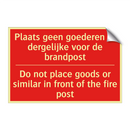 Plaats geen goederen of dergelijke voor /.../ - Do not place goods or similar in front of /.../