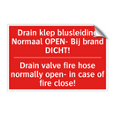 Drain klep blusleiding Normaal OPEN- Bij /.../ - Drain valve fire hose normally open- in /.../