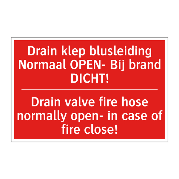 Drain klep blusleiding Normaal OPEN- Bij /.../ - Drain valve fire hose normally open- in /.../