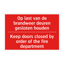 Op last van de brandweer deuren gesloten /.../ - Keep doors closed by order of the fire department /.../