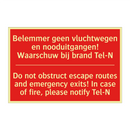 Belemmer geen vluchtwegen en nooduitgangen! /.../ - Do not obstruct escape routes and emergency /.../