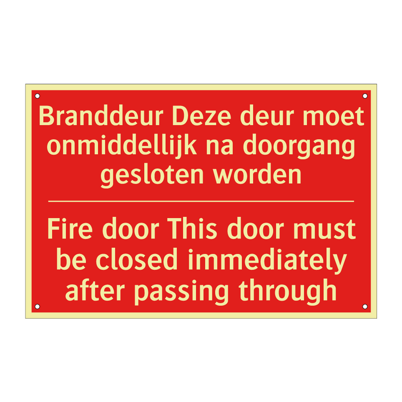Branddeur Deze deur moet onmiddellijk na /.../ - Fire door This door must be closed immediately /.../