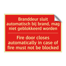 Branddeur sluit automatisch bij brand, mag /.../ - Fire door closes automatically in case of /.../