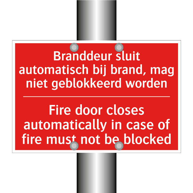 Branddeur sluit automatisch bij brand, mag /.../ - Fire door closes automatically in case of /.../