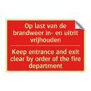 Op last van de brandweer in- en uitrit vrijhouden /.../ - Keep entrance and exit clear by order of /.../