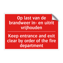 Op last van de brandweer in- en uitrit vrijhouden /.../ - Keep entrance and exit clear by order of /.../