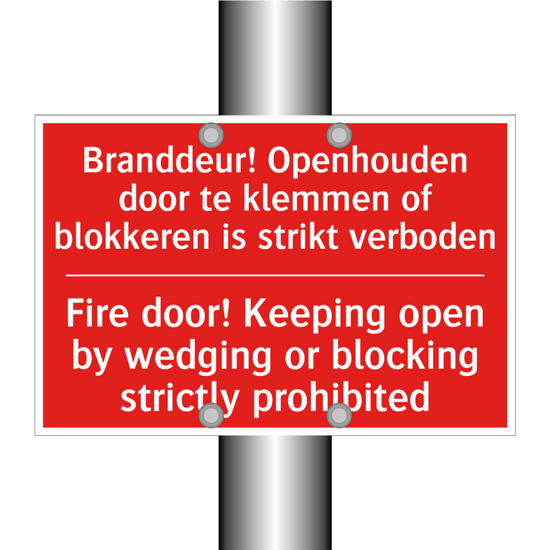 Branddeur! Openhouden door te klemmen of /.../ - Fire door! Keeping open by wedging or blocking /.../