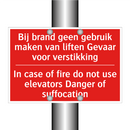 Bij brand geen gebruik maken van liften /.../ - In case of fire do not use elevators Danger /.../