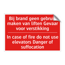 Bij brand geen gebruik maken van liften /.../ - In case of fire do not use elevators Danger /.../