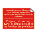 Het ondersteunen, blokkeren, vastbinden /.../ - Propping, obstructing, tying, or similar /.../