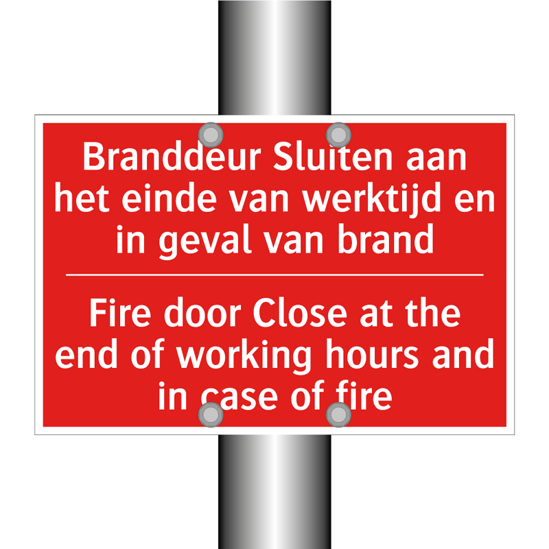 Branddeur Sluiten aan het einde van werktijd /.../ - Fire door Close at the end of working hours /.../