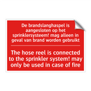 De brandslanghaspel is aangesloten op het /.../ - The hose reel is connected to the sprinkler /.../