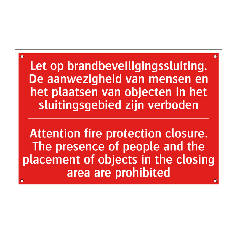 Let op brandbeveiligingssluiting. De aanwezigheid /.../ - Attention fire protection closure. The presence /.../