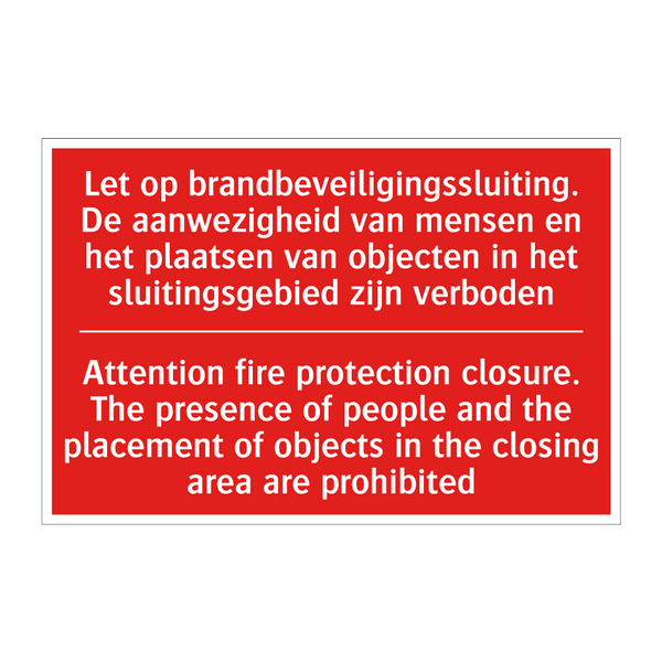 Let op brandbeveiligingssluiting. De aanwezigheid /.../ - Attention fire protection closure. The presence /.../
