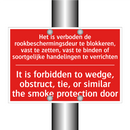 Het is verboden de rookbeschermingsdeur /.../ - It is forbidden to wedge, obstruct, tie, /.../