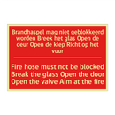 Brandhaspel mag niet geblokkeerd worden /.../ - Fire hose must not be blocked Break the /.../