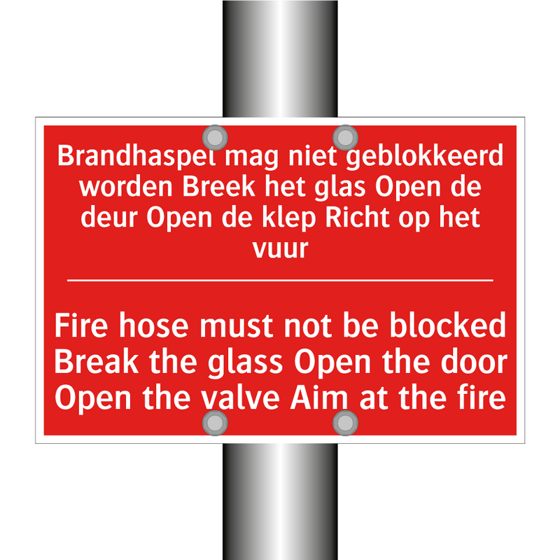 Brandhaspel mag niet geblokkeerd worden /.../ - Fire hose must not be blocked Break the /.../