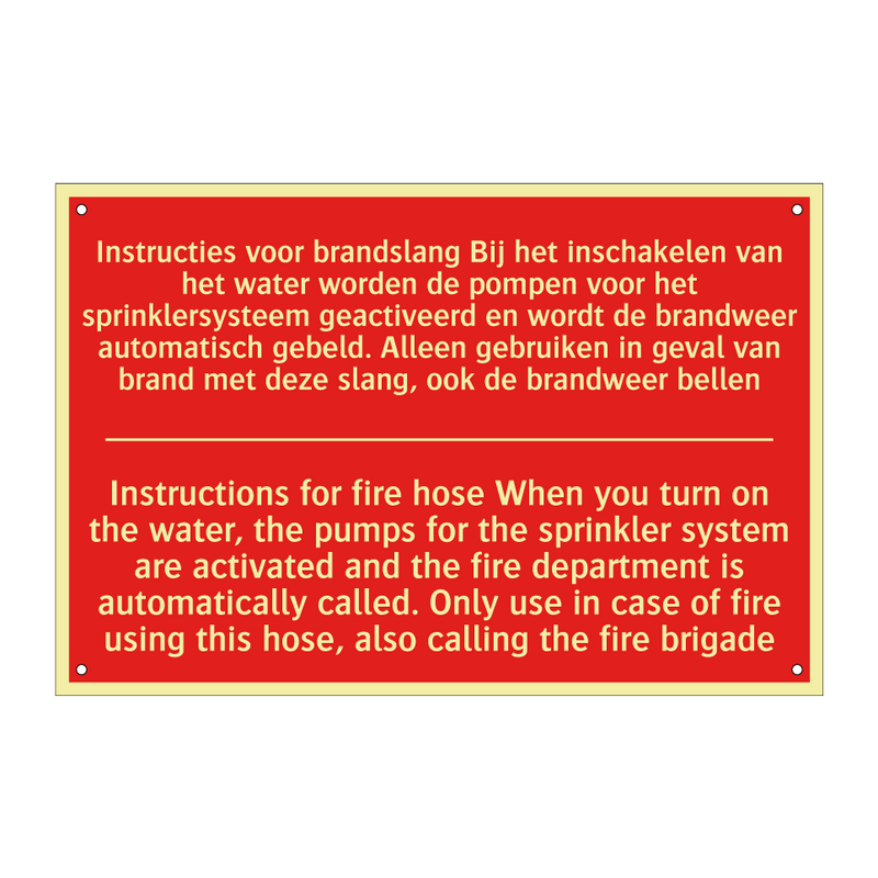 Instructies voor brandslang Bij het inschakelen /.../ - Instructions for fire hose When you turn /.../