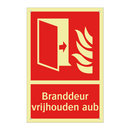 Branddeur vrijhouden aub