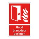 Houd branddeur gesloten