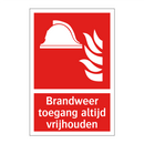 Brandweer toegang altijd vrijhouden