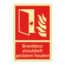 Branddeur alstublieft gesloten houden