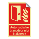 Automatische branddeur niet blokkeren