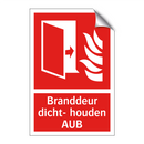Branddeur dicht- houden AUB