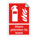 Alleen gebruiken bij brand