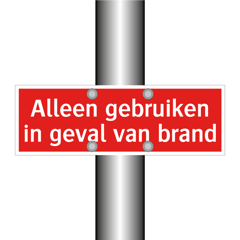 Alleen gebruiken in geval van brand