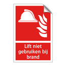 Lift niet gebruiken bij brand
