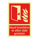 Houd branddeur te allen tijde gesloten
