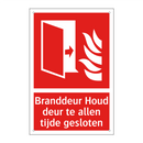 Branddeur Houd deur te allen tijde gesloten