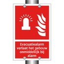 Evacuatiealarm verlaat het gebouw onmiddellijk bij alarm