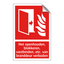 Het openhouden, blokkeren, vastbinden, etc. van branddeur verboden