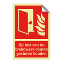 Op last van de brandweer deuren gesloten houden