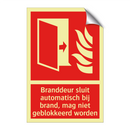 Branddeur sluit automatisch bij brand, mag niet geblokkeerd worden