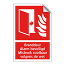 Branddeur – Alarm beveiligd - Misbruik strafbaar volgens de wet