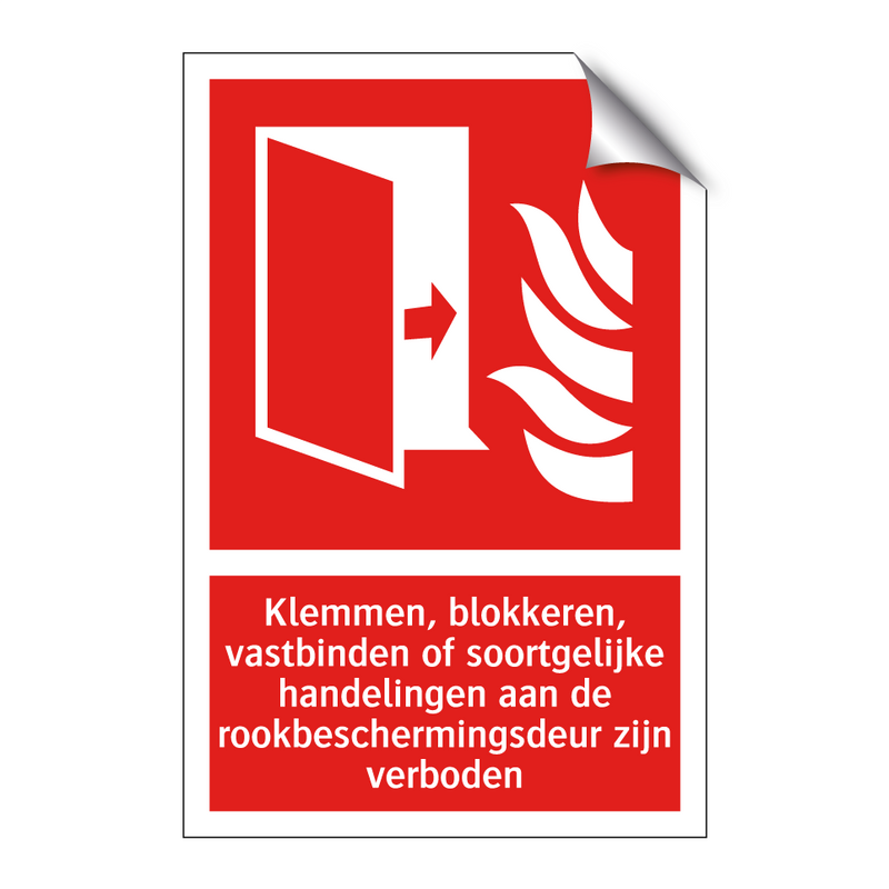 Klemmen, blokkeren, vastbinden of soortgelijke handelingen aan de rookbeschermingsdeur zijn verboden