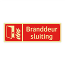 Branddeur sluiting