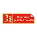 Branddeur, gesloten houden