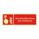 Brandmeldcentrale niet blokkeren