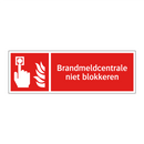 Brandmeldcentrale niet blokkeren