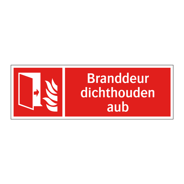 Branddeur dichthouden aub