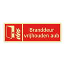 Branddeur vrijhouden aub