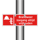 Brandweer toegang altijd vrijhouden