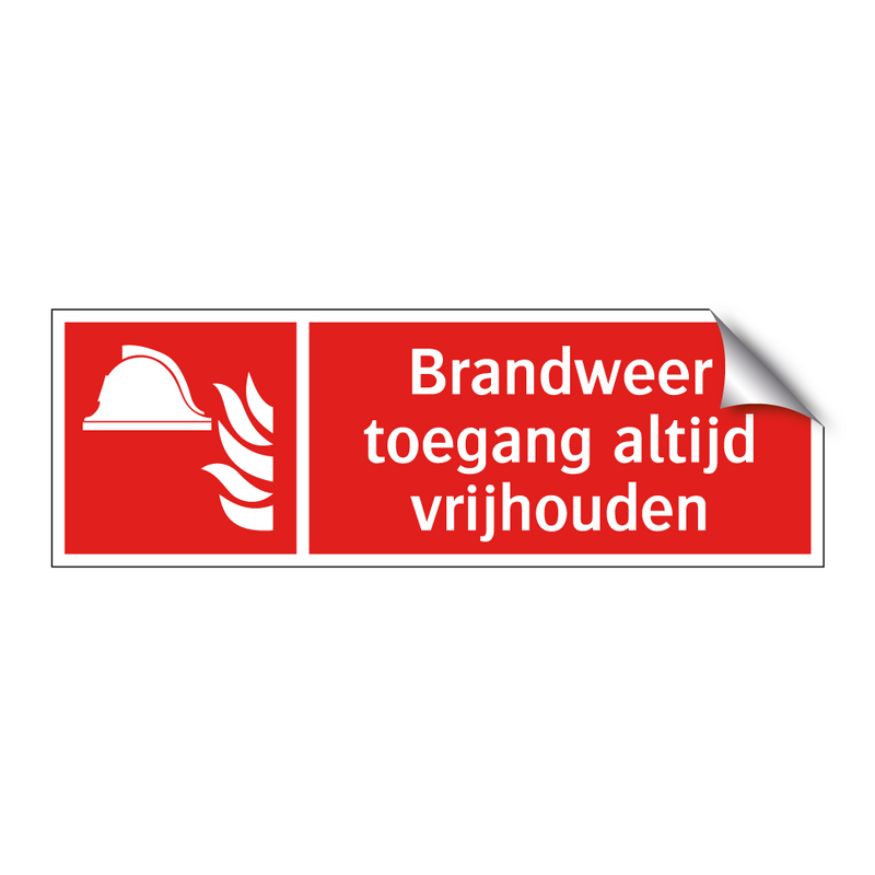 Brandweer toegang altijd vrijhouden