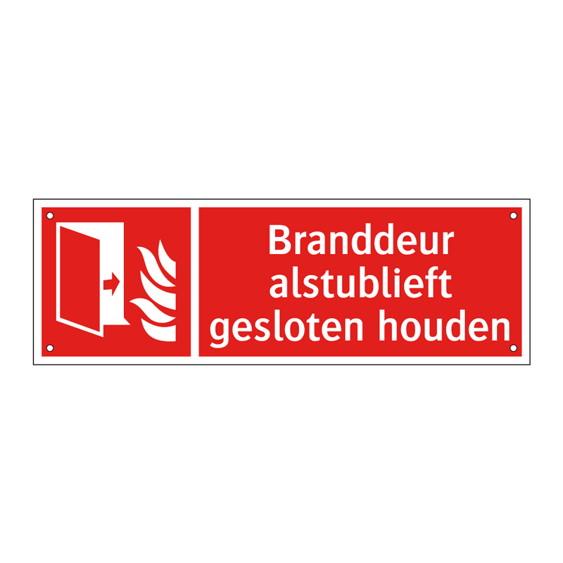 Branddeur alstublieft gesloten houden
