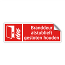 Branddeur alstublieft gesloten houden